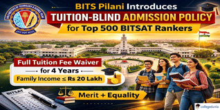 BITS, Pilani Introduces Tuition-Blind Admission Policy for Top 500 BITSAT Performers; Check Details Here